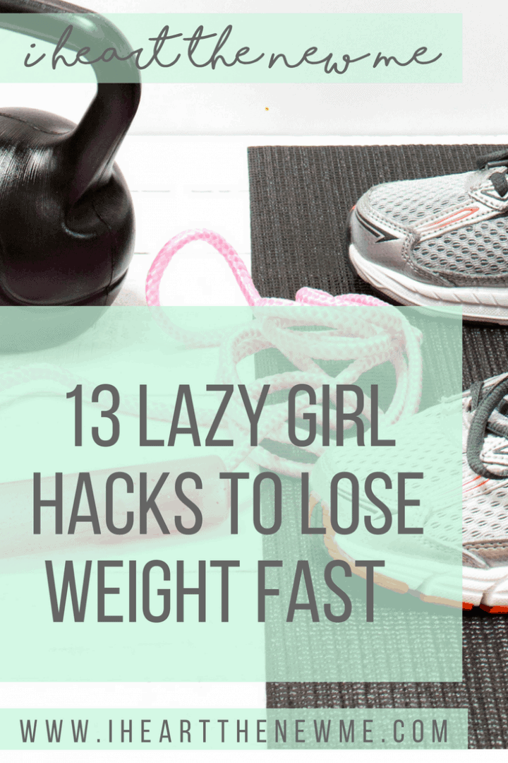 Lazy Girl Weight Loss Hacks Tips And Tricks To Help You Lose Weight And Get Healthy