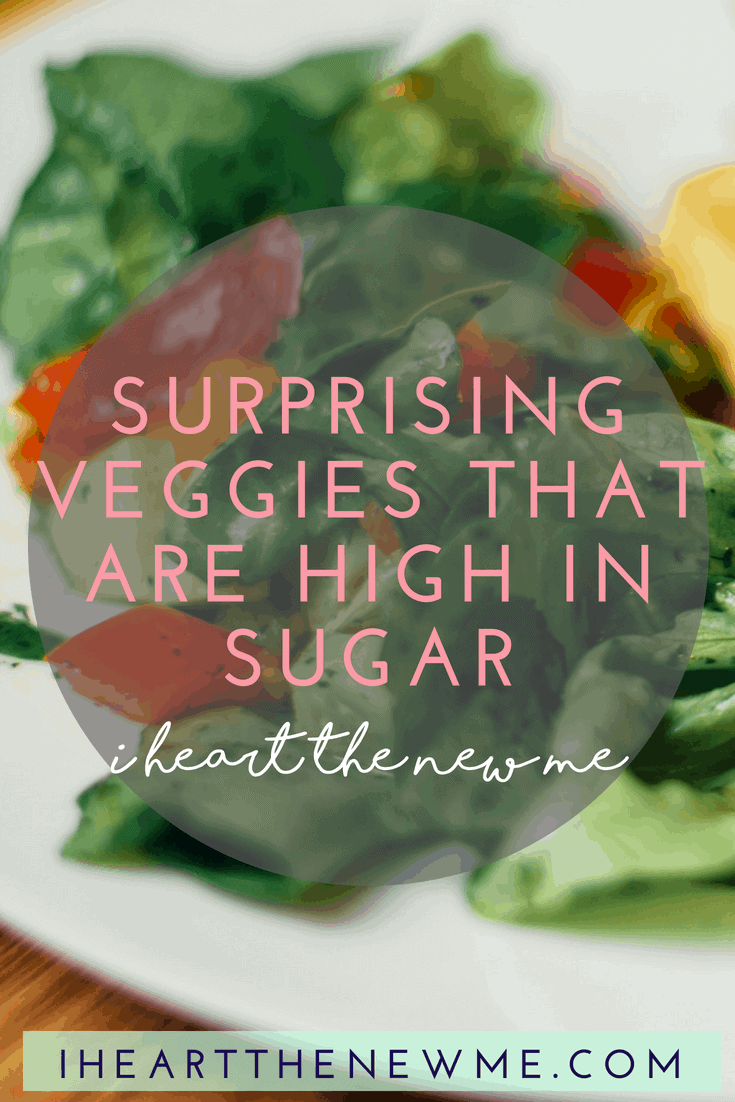 Surprising Vegetables that are High in Sugar | Vegetables are so good for your health, but some of them contain high levels of sugar, which could negatively affect your weight loss progress. Click through to see which vegetables are best to avoid (or eat in moderation) if you’re trying to lose weight. | I Heart the New Me #weightloss #weightlosstips #weightlossgoals #weightlossmotivation #healthyeating #fitnessmotivation Less