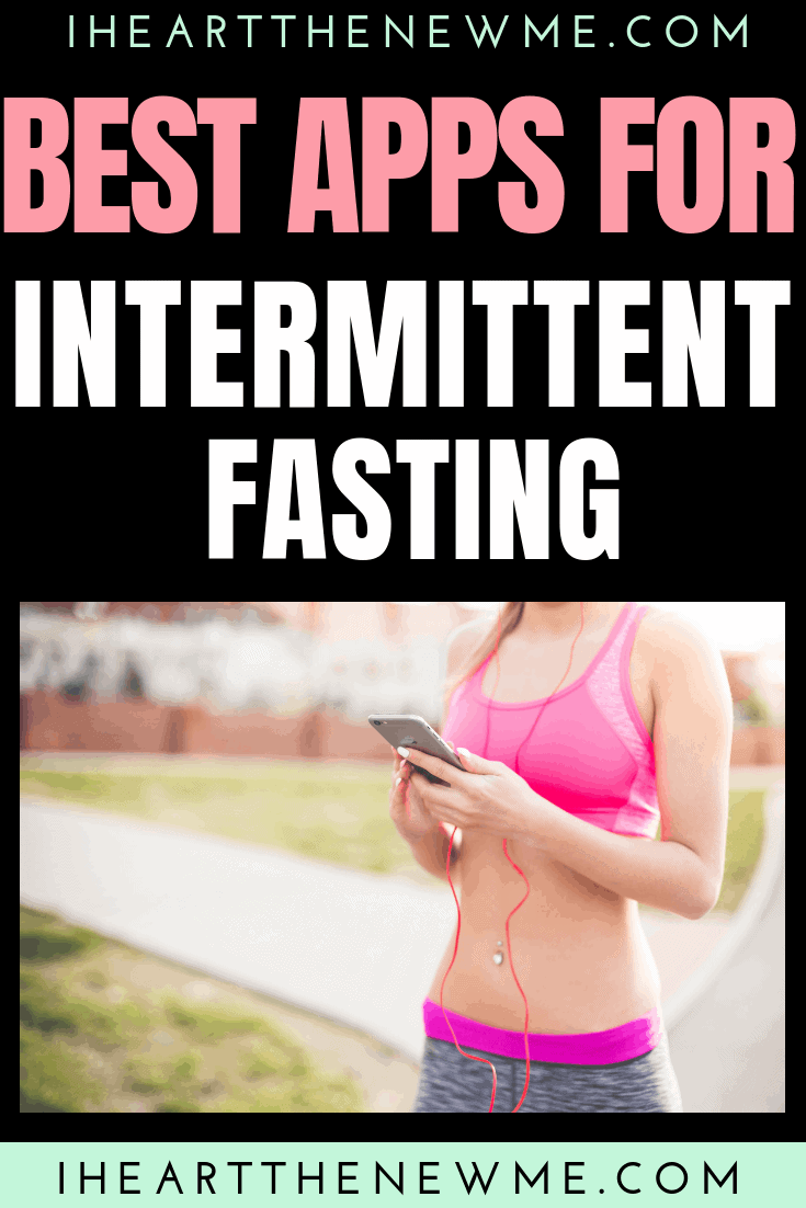 Top 5 Intermittent Fasting Apps - I ♡ The New Me