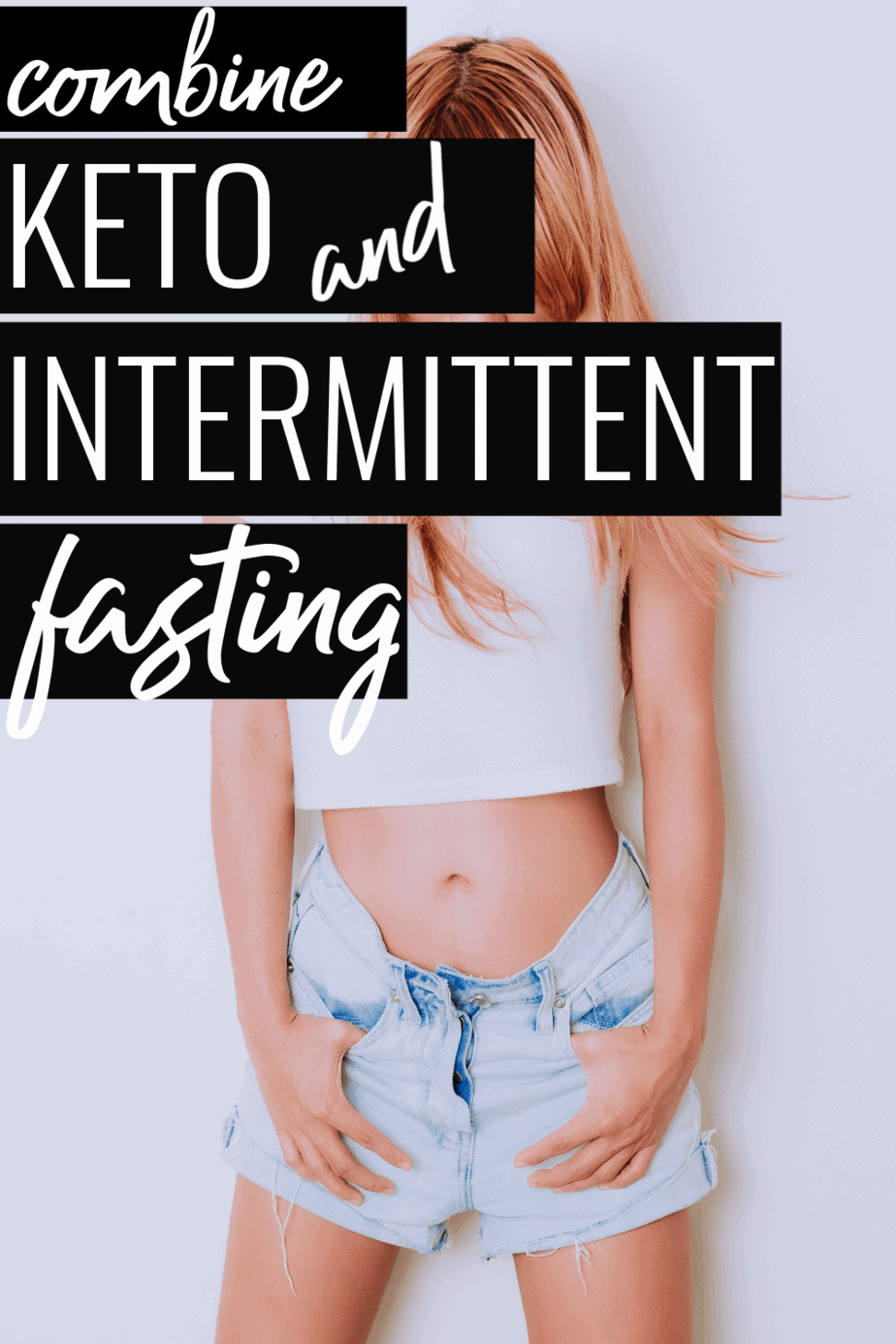 Keto and Intermittent Fasting Combined For Greater Weight Loss