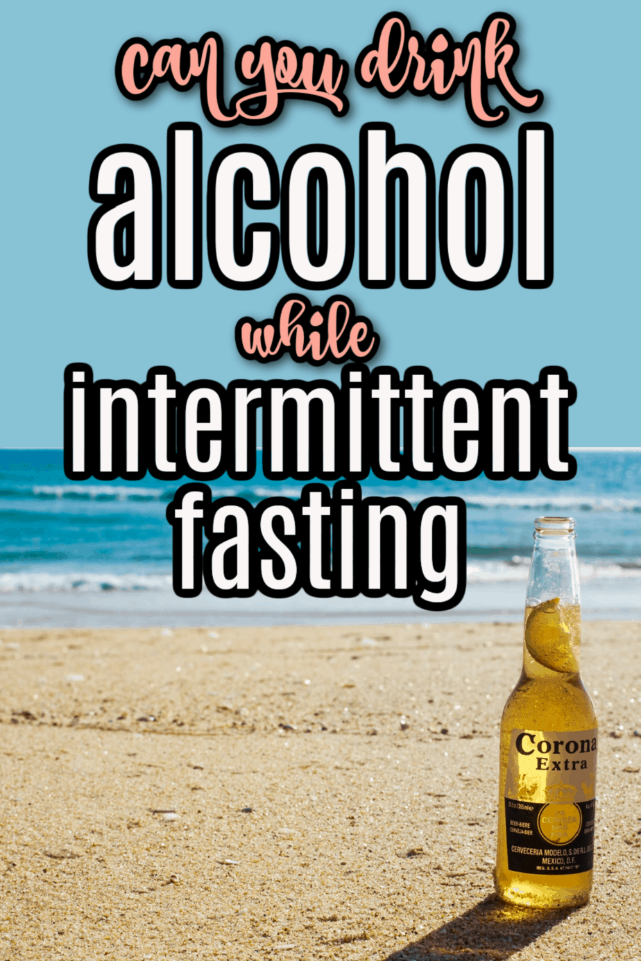 Intermittent Fasting and Alcohol