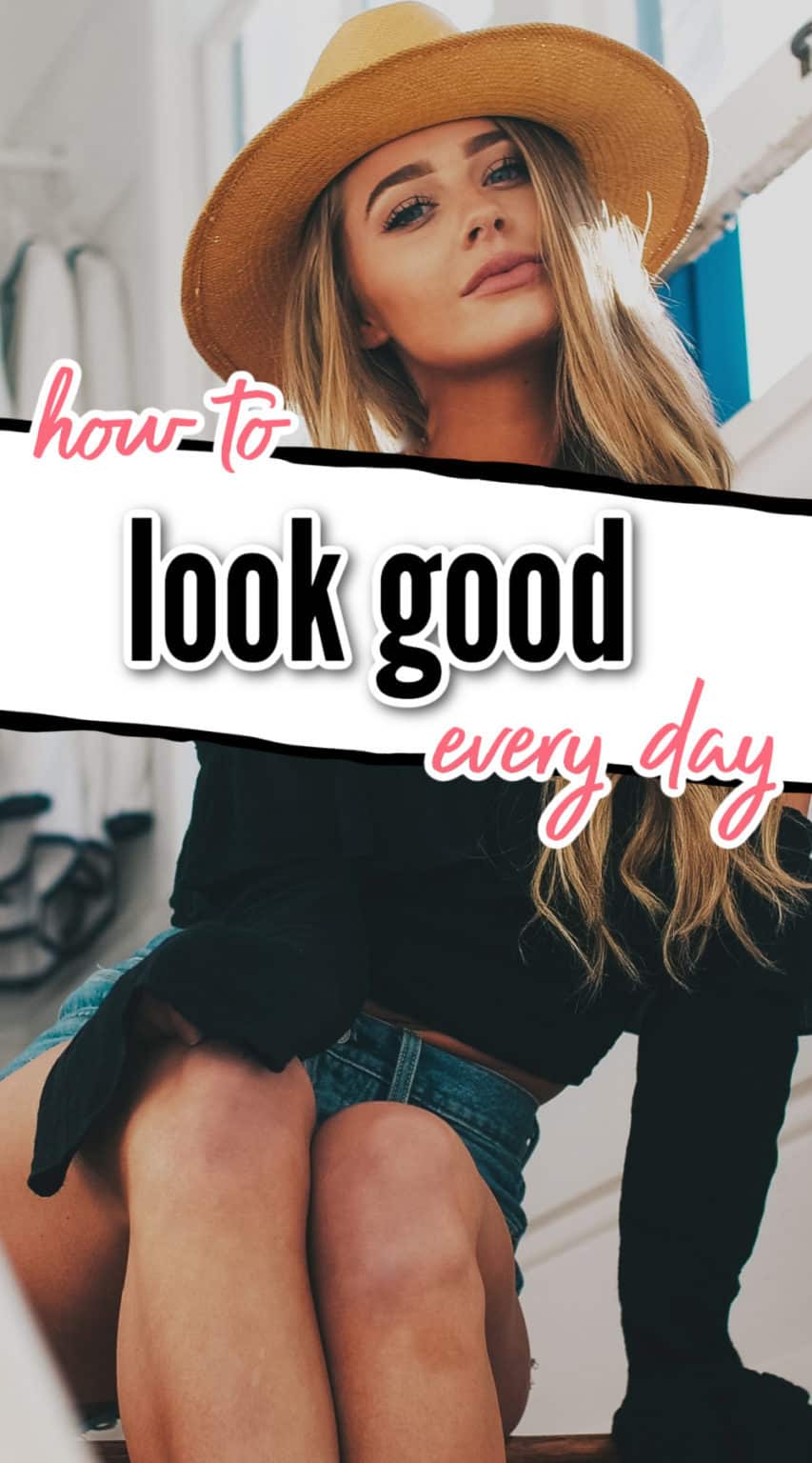 How To Look Good With Minimal Effort - I Heart The New Me